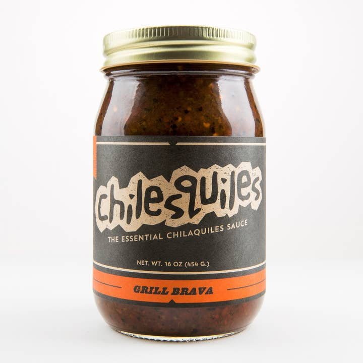 Grill Brava | Chilesquiles - Pantry - Condiments - Foodie