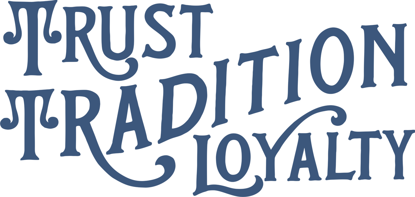 Show your hometown pride and timeless values with the Shop Sticker | Values by Ballad of the Bird Dog—featuring bold blue "Trust Tradition Loyalty" text on a transparent background.
