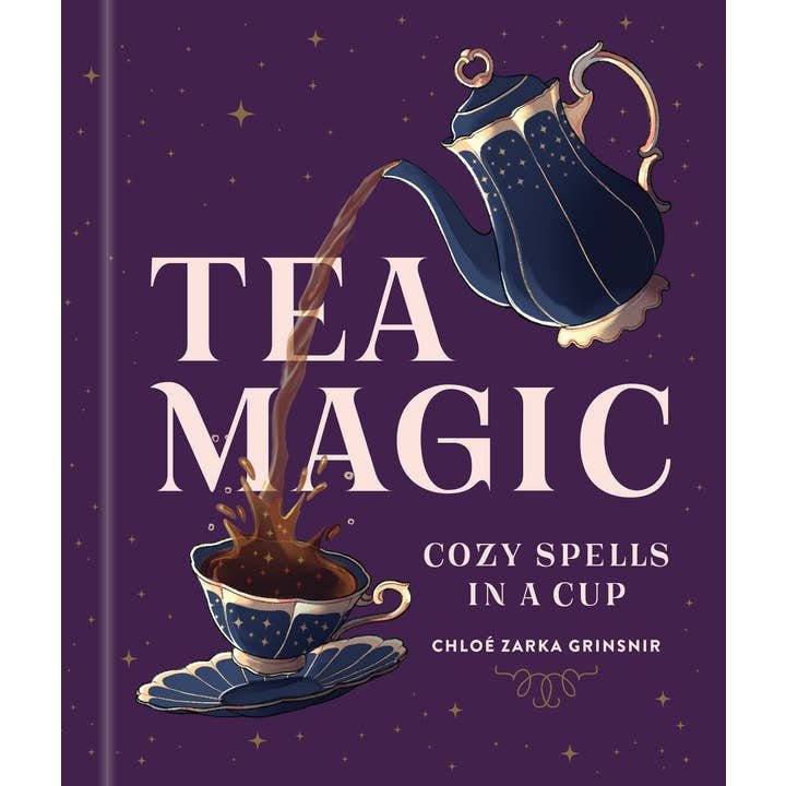 Book cover for "Tea Magic | Cozy Spells in a Cup" by Chloé Zarka Grinsnir, from Union Square and Co., with an illustrated teapot pouring tea into a teacup on a starry dark purple background—ideal for tea spellcraft fans.