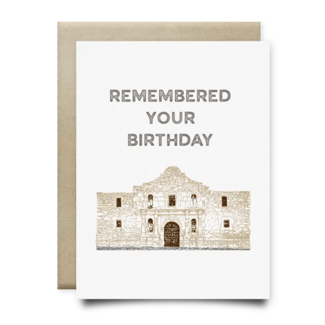 The Alamo Remembered Your Birthday Card by Anvil Cards features a drawing of the Alamo with "Remembered Your Birthday" above, printed on linen paper, and comes with an envelope.