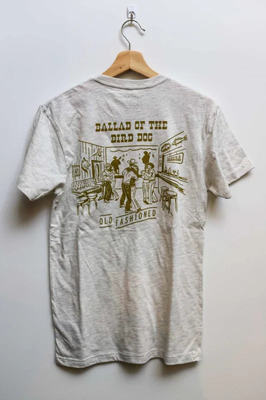 Shop Shirt | Old Fashioned | Ballad Of The Bird Dog -