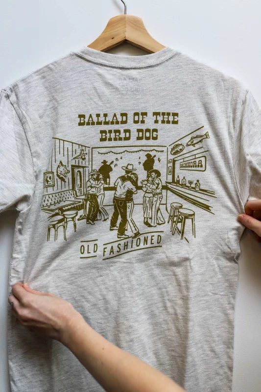 Shop Shirt | Old Fashioned Ballad Of The Bird Dog - Oatmeal