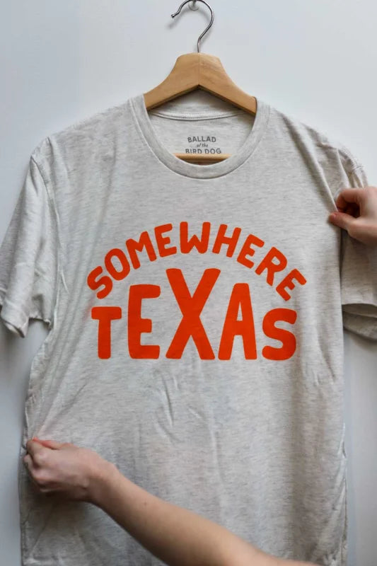 Shop Shirt | Somewhere Texas | Ballad Of The Bird Dog -