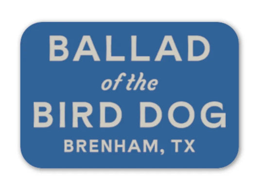 Shop Sticker | Rectangle Logo Ballad Of The Bird Dog
