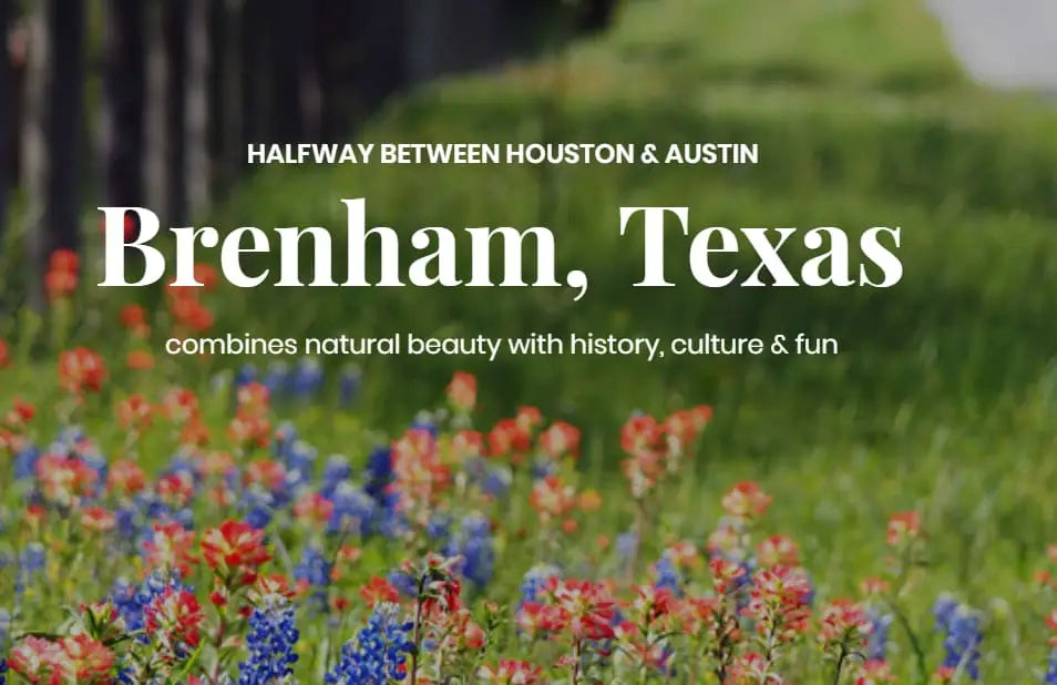 Visit Brenham, Texas.