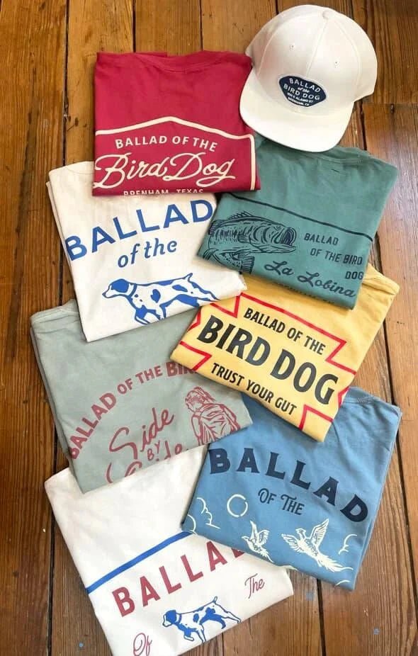 BALLAD TEES - Ballad of the Bird Dog