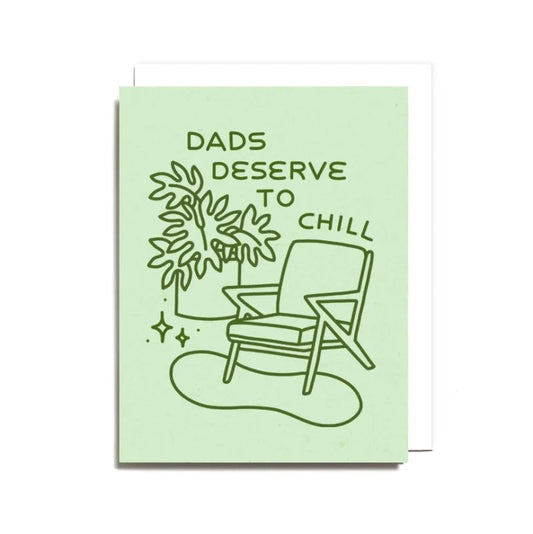 The Dads Deserve to Chill Card by Worthwhile Paper features a chair and plant illustration with “Dads deserve to chill” text. Blank inside, it’s perfect for your personal message.