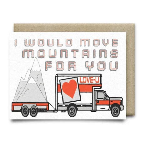 The "I Would Move Mountains For You" A2 card by Anvil Cards features a linen paper design with a truck, mountains, "LOVE-U," and heart; blank inside for your message.