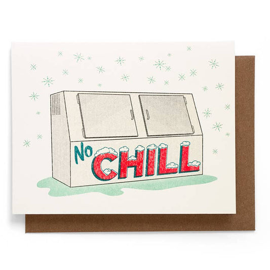 No Chill Greeting Card | Smarty Pants Paper Co.