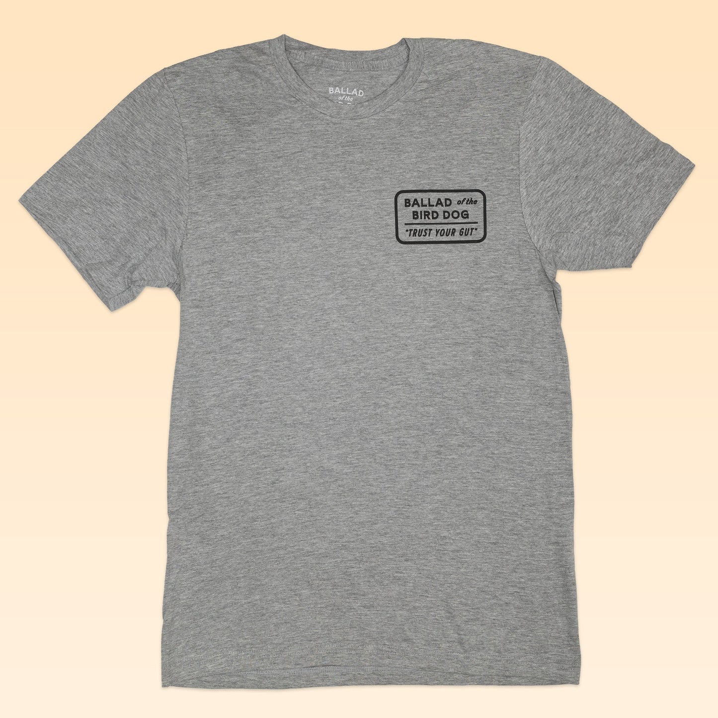 Shop Shirt | Trust your Gut Vintage Slate | Ballad