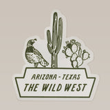 Shop Sticker | The Wild West by Ballad of the Bird Dog features a saguaro cactus, quail, and prickly pear with bold "ARIZONA TO TEXAS - THE WILD WEST" text. Perfect for adventurers seeking Wild West vibes!.