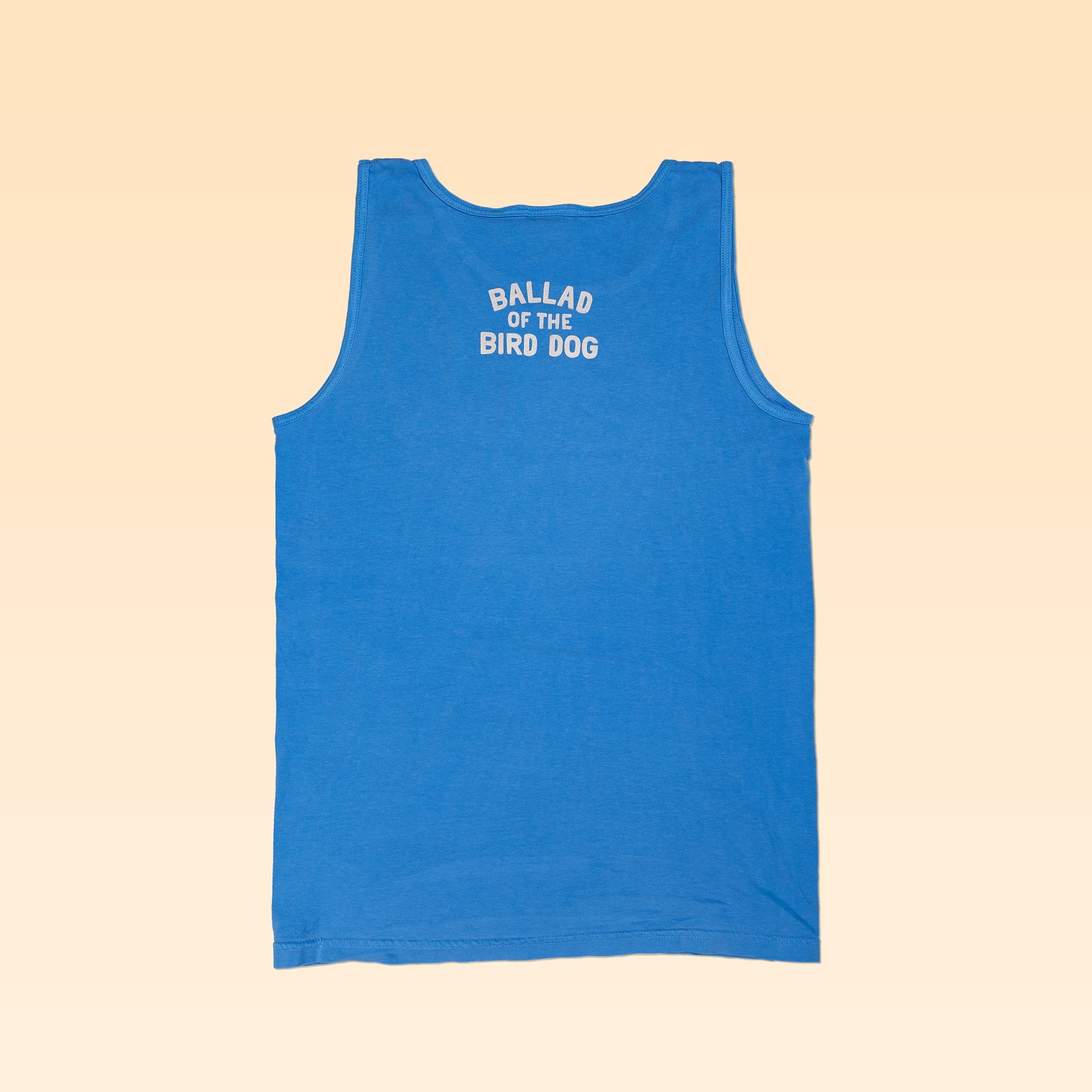 The Shop Tank | Pointer by Ballad of the Bird Dog is shown laid flat in blue, back view, featuring “BALLAD OF THE BIRD DOG” in white near the neckline—your perfect new favorite tank.
