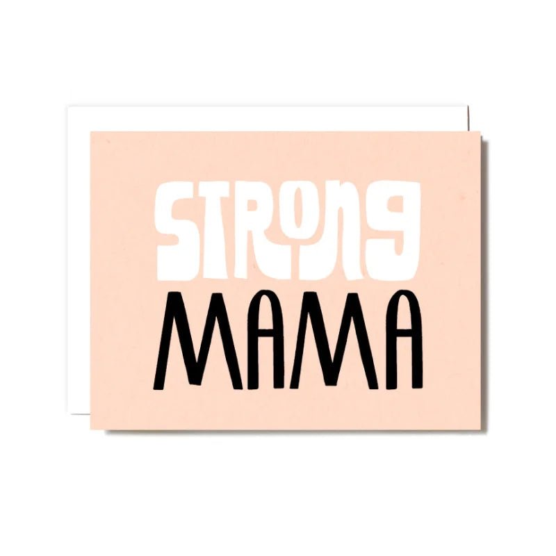The “Strong Mama Mother's Day Card” by Worthwhile Paper features "STRONG MAMA" in bold white and black letters on a light pink background—an ideal greeting card for moms.