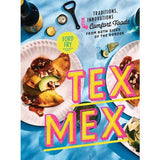 The cover of the "Tex-Mex Cookbook" by Penguin shows comfort food plates, a bottle cap, lime wedges, and highlights traditions and beloved Tex-Mex recipes from both sides of the border.