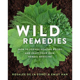 Book cover for "Wild Remedies" by Penguin, showing wild plants and green leaves on soil, evoking the power of herbal medicine.