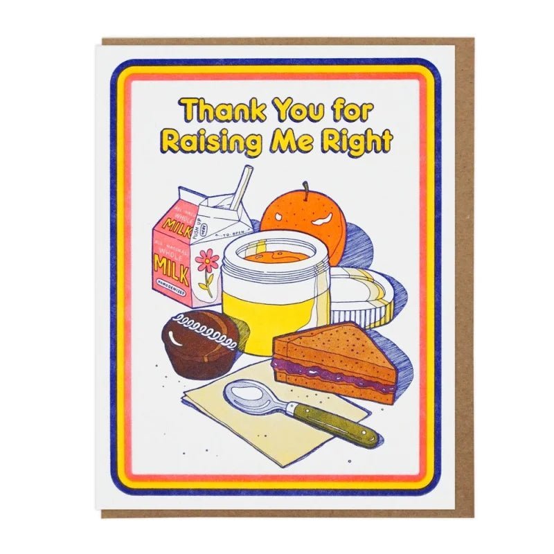 The "Thank You For Raising Me Right" card by Lucky Horse Press features illustrated snacks and the message at the top. Letterpress printed and made in the USA.