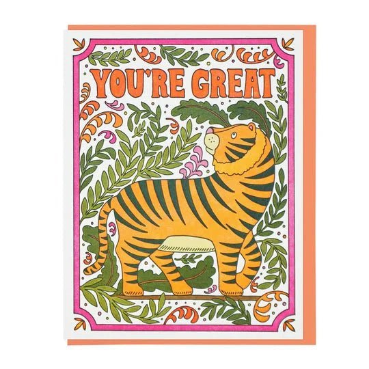 The Lucky Horse Press "You're Great Tiger" card features a tiger among green foliage and orange flowers with bold "YOU'RE GREAT" text, printed on recycled cover stock for an eco-friendly touch.