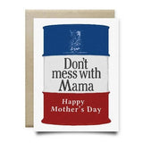 The Don't Mess with Mama Mother's Day Card from Anvil Cards features a red, white, and blue barrel illustration with "Don't mess with Mama. Happy Mother's Day." Blank inside; A2 linen paper.