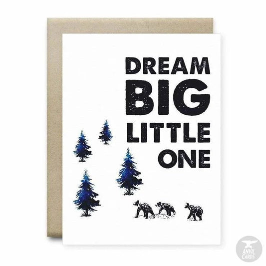 The Dream Big Little One Card by Anvil Cards is an A2 linen paper greeting card with two bears and trees, featuring the message "DREAM BIG LITTLE ONE." Blank inside for your personal note.