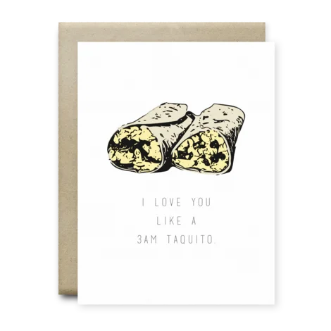 I Love You Like a 3am Taquito Card | Anvil Cards - Cards