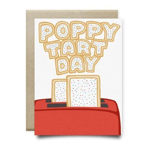 The "Poppy Tart Day Father's Day Card" by Anvil Cards features two toaster pastries popping from a red toaster with “Poppy Tart Day” above. Printed on linen paper, the A2 card is blank inside and comes with a brown envelope.