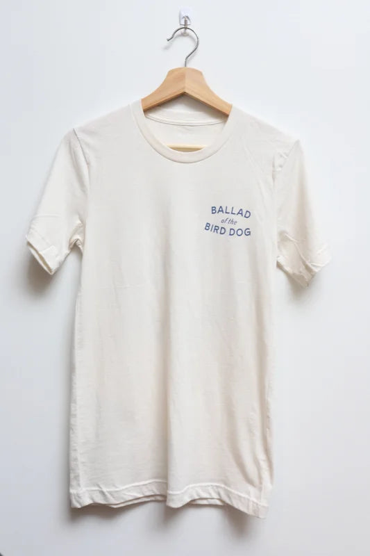 Shop Shirt | Bird Dog Adventure Tee | Ballad Of The -