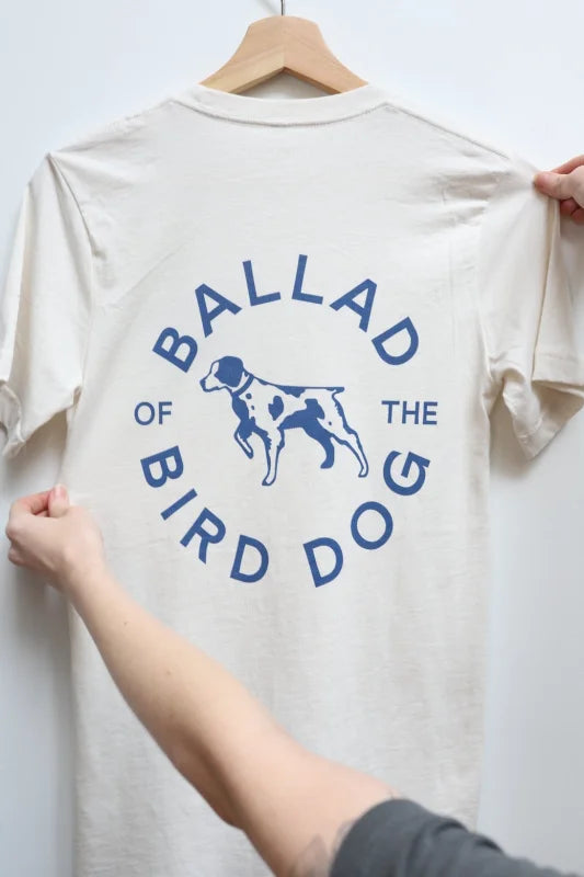 Shop Shirt | Bird Dog Adventure Tee | Ballad Of The -
