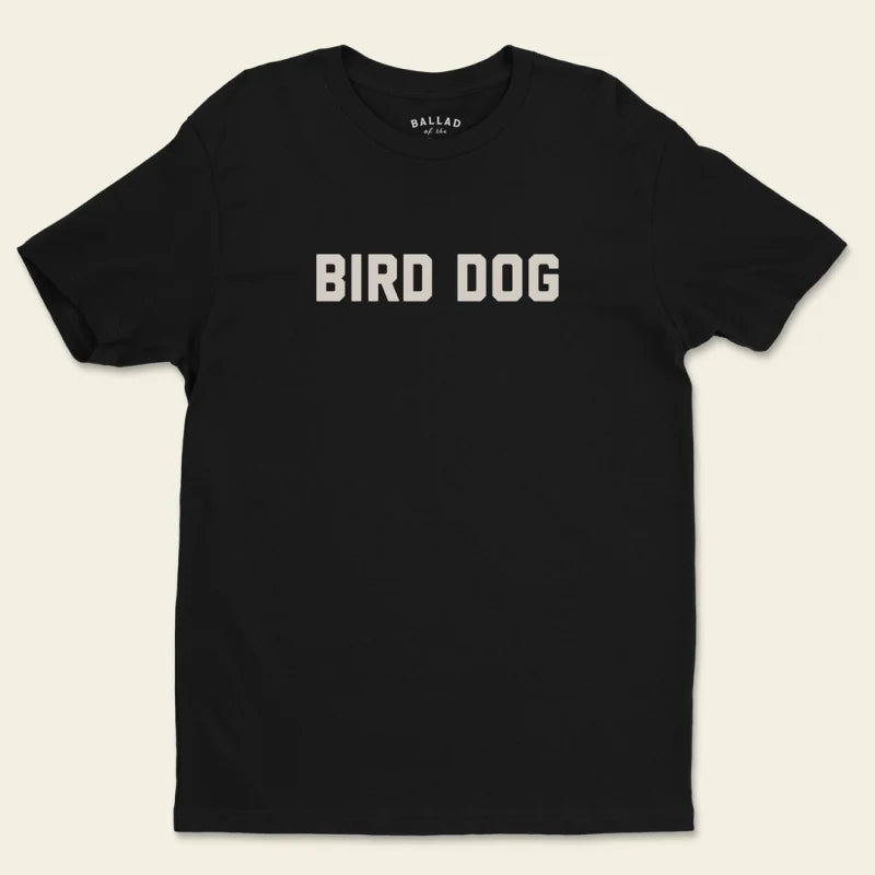 Shop Shirt | Bird Dog Honor Ballad Of The - Black / Small