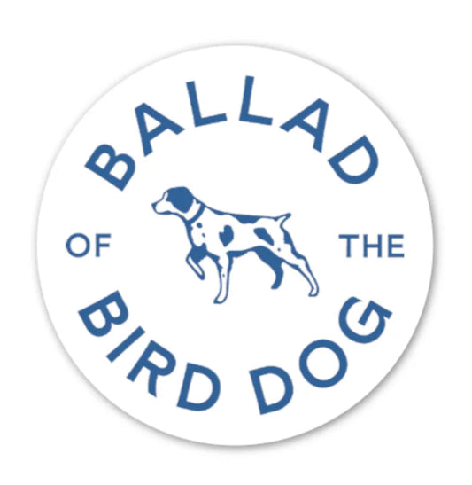 Shop Sticker | Circle Logo | Ballad Of The Bird Dog -