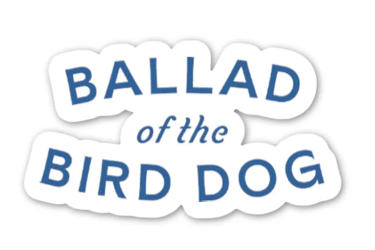 Shop Sticker | Simple Oval Logo | Ballad Of The Bird Dog -