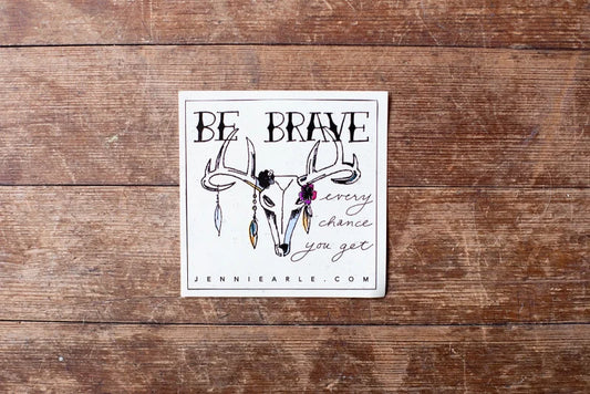 Sticker | Be Brave | Jenni Earle - Stickers And Patches -