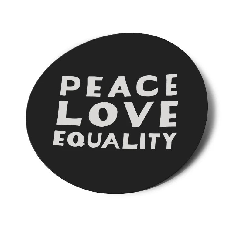 Sticker | Peace Love Equality Support Change - Ballad