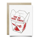 The Take Me Home Tonight Card by Anvil Cards is an A2 greeting card with a Chinese takeout box drawing and the text "TAKE ME HOME TONIGHT!" and "Enjoy thank you," printed on premium linen paper. Blank inside.