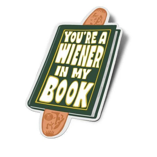 You’re a Wiener In My Book Sticker | Anvil Cards - Stickers